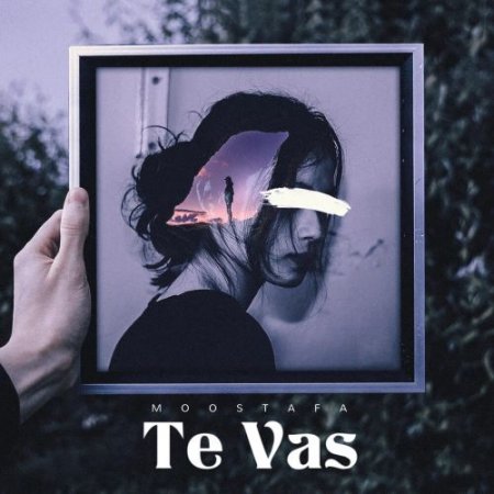 Moostafa - Te Vas