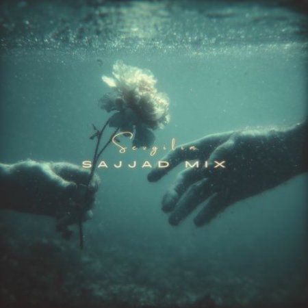 Sajjad Mix - Sevgilim