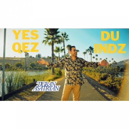 Tigran Asatryan - Yes Qez Du Indz (2025)