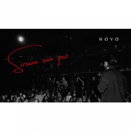 HOVO - Sirum em qez (2025)