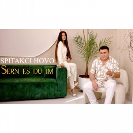 Spitakci Hovo - Sern Es Du Im (2025)