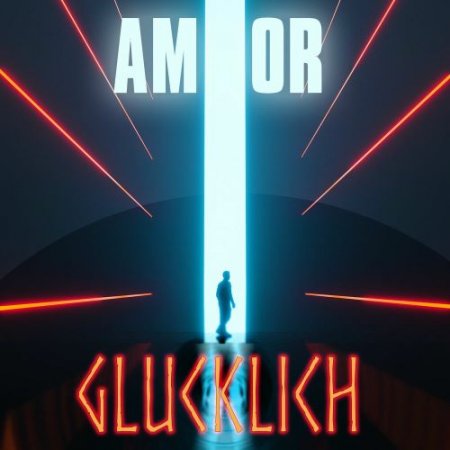 Amor - Glucklich