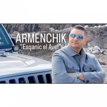 Armenchik - Esqanic el Avel (2025)