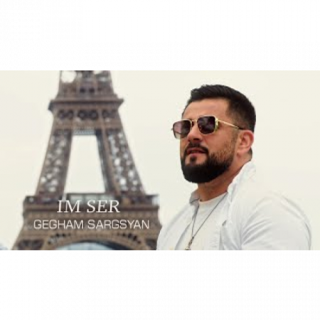 Gegham Sargsyan - Im Ser (2025)