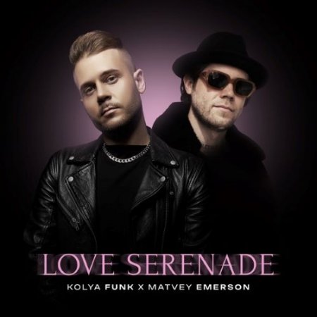 Kolya Funk & Matvey Emerson - Love Serenade