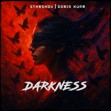 STXRSHOV & Daria Kupr - Darkness